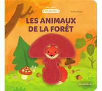 Les animaux de la forêt - Mes petits coucous Livre à flaps en feutrine - dès 10 mois - Audrey Bussi - Merci Les Livres - cartonné - Album éveil dès la naissance