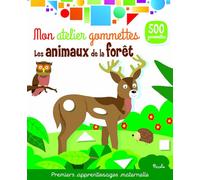 Les Animaux De La Forêt - Avec 500 Gommettes