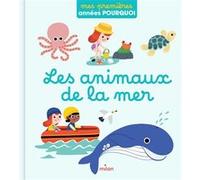 Paule Battault, illustré par Julie Mercier – Les animaux de la mer – cartonné – Milan