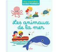 Paule Battault, illustré par Julie Mercier – Les animaux de la mer – cartonné – Milan