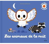 Les animaux de la nuit - Pascale Hédelin - Milan Eds - cartonné - Document jeunesse
