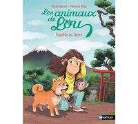 Les Animaux de Lou : Enquête au Japon - Mymi Doinet - Nathan - Poche - Roman cadet