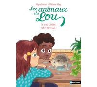 Nathan – Les Animaux de Lou : Je vais t'aider Petit Hérisson ! – Lune bleue – Dès 6 ans