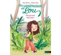 Les animaux de Lou : N'aie pas peur, Petit Koala !