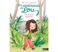 Les animaux de Lou – N'aie pas peur, petit koala ! – Lune Bleue – Dès 6 ans – Nathan