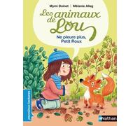 Les Animaux De Lou - Ne Pleure Plus, Petit Roux !