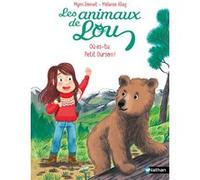 Les Animaux de Lou : Où es-tu, Petit Ourson ! Mymi Doinet (Auteur), Mélanie Allag (Illustration)
