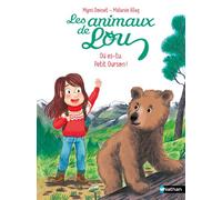 Mymi Doinet – Les Animaux de Lou : Où es-tu, Petit Ourson ? – Lune bleue – Dès 6 ans