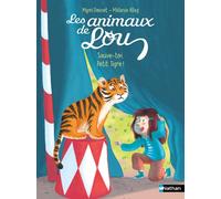 Les animaux de Lou, sauve-toi, petit tigre ! - Lune bleue - Dès 6 ans