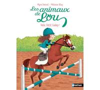 Les animaux de Lou , vole, Petit Galop ! - Lune bleue - Dès 6 ans