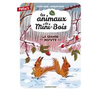 Les animaux de Mini-Bois La grande dispute - Silène Edgar - Casterman - broché - Roman cadet