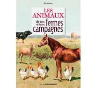 Les animaux de nos fermes et de nos campagnes