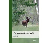 Les animaux de nos forêts - Cristal Joan - Publibook - broché - Poésie