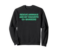 Les Animaux de Sauvetage sont Mes collègues préférés Sweatshirt