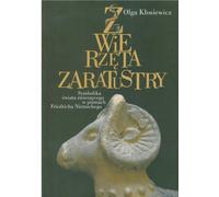 Les animaux de Zaratustra et le symbolisme du monde animal dans les écrits de Friedrich Nietzsche - Olga Kłosiewicz (Literatur, Geisteswissenschaften auf Polnisch)