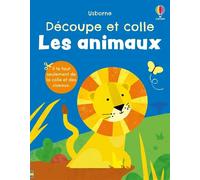 Les animaux - Découpe et colle - Dès 2 ans - Jessica Greenwell - Usborne - broché - Livre-jeu