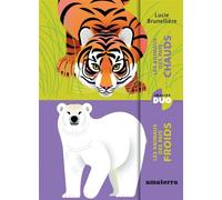 Les animaux des pays chauds - Les animaux des pays froids