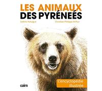 Les animaux des Pyrénées – L'encyclopédie illustrée – Cairn