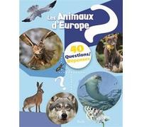 Christine Baillet – Les animaux d'Europe – 40 questions/réponses – Cartonné