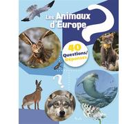 Christine Baillet – Les animaux d'Europe – 40 questions/réponses – Cartonné