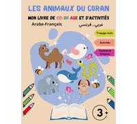 Les animaux du Coran: Livre de coloriage et d'activités à partir de 3 ans, les animaux dans le Coran, coloriage crayons et feutres sur des pages dos noir + écriture mots