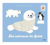 Les animaux du froid Émilie Malandain (Auteur), Julie Mercier (Illustration)