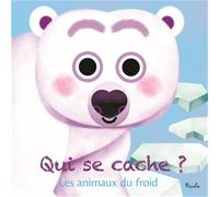Les animaux du froid - Qui se cache ? - Marcella Grassi - Piccolia - cartonné - Album éveil dès la naissance