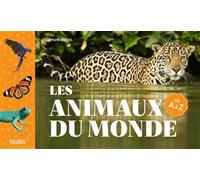 Sylvie Bezuel – Les animaux du monde de A à Z – Document jeunesse – Cartonné