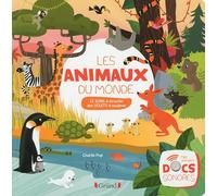 Les animaux du monde - Documentaire avec 12 puces sonores et des volets - À partir de 3 ans