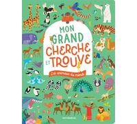Les animaux du monde - mon grand cherche et trouve - un livre grand format avec plus de 350 animaux