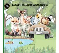 Les animaux et leurs petits: Apprendre les noms des bébés animaux