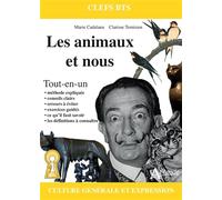 Les animaux et nous: Imaginer, comprendre, connaître l'animal