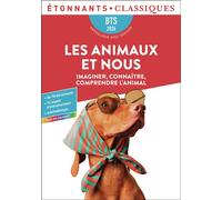 Collectif – Les animaux et nous : Imaginer, connaître, comprendre l'animal – BTS 2026 – Poche
