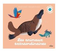 Les animaux extraordinaires Raphaëlle Michaud (Illustration), Pascale Hédelin (Auteur)