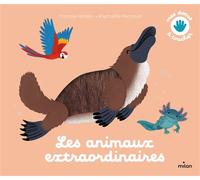 Pascale Hédelin – Les animaux extraordinaires – Raphaëlle Michaud (Illustration) – cartonné