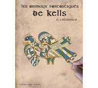 Les animaux fantastiques de Kells à enluminer
