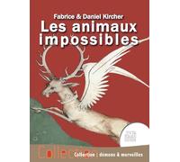 Les animaux impossibles