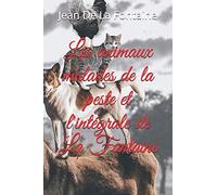 Les animaux malades de la peste et l'intégrale de La Fontaine