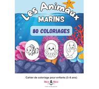 Les animaux marins : + de 60 coloriages rigolos