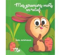 Les animaux - Mes premiers mots en relief