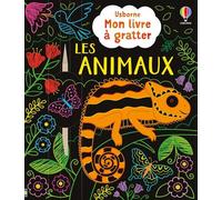 Les animaux - Mon livre à gratter - Dès 6 ans - Rosie Dickins - Usborne - broché - Document jeunesse
