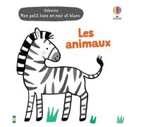 Les animaux - Mon petit livre en noir et blanc - Grace Habib - Usborne - cartonné - Document jeunesse