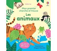 Les animaux - Mon premier cherche et trouve - Dès 2 ans