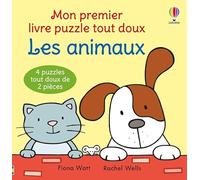 Les animaux - Mon premier livre puzzle tout doux - Dès 1 an + 4 puzzles de 2 pieces - Fiona Watt - Usborne - cartonné - Album éveil dès la naissance