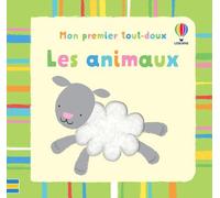 Les animaux - Mon premier tout-doux - Dès 6 mois - Stella Baggott - Usborne - cartonné - Album éveil dès la naissance