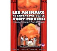 Les Animaux ne savent pas qu'ils vont mourir G