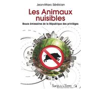 Les Animaux nuisibles - Boucs émissaires de la République des privilèges