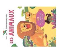 Les animaux Questions et réponses Collectif (Auteur)