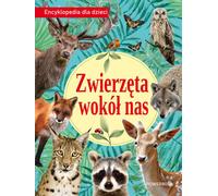 Les animaux qui nous entourent Encyclopédie pour enfants