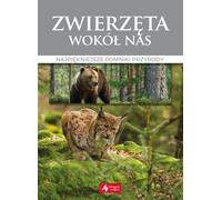 Les animaux qui nous entourent Les plus belles espèces (Buch auf Polnisch)